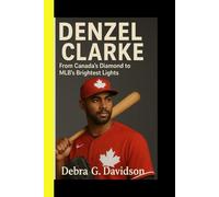 Denzel Clarke: From Canada's diamond to MLB's brightest light
