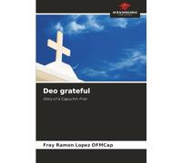 Deo grateful: Diary of a Capuchin Friar