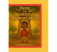 Deon the Warrior of Baobab Grove