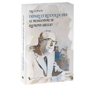 Départ et retour du fils, le messianisme de Raymond Abellio
