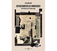 Departamento de homicidios: Una memoria de la España negra (VARIOS)