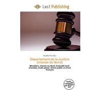 Département de la Justice (Irlande du Nord): Ministère, Irlande du Nord, Exécutif nord-irlandais, Code pénal, Ordre public en droit français
