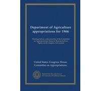 Department of Agriculture appropriations for 1966 (pt.2): Hearings before a subcommittee of the Committee on Appropriations, House of Representatives, Eighty-ninth Congress, first session