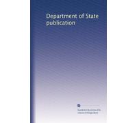 Department of State publication: Volume 121