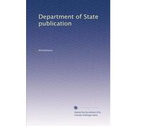 Department of State publication: Volume 30