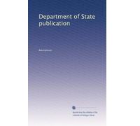 Department of State publication: Volume 41