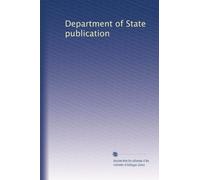 Department of State publication: Volume 691