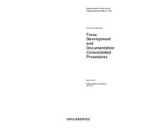 Department of the Army Pamphlet DA PAM 71-32 Force Development and Documentation Consolidated Procedures March 2025