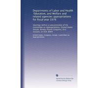 Departments of Labor and Health, Education, and Welfare and related agencies appropriations for fiscal year 1976: Hearings before a subcommittee of ... first session, on H.R. 8069: Volume 9