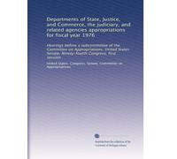 Departments of State, Justice, and Commerce, the judiciary, and related agencies appropriations for fiscal year 1976: Hearings before a subcommittee ... Congress, first session: Volume 1