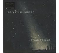 Departure Lounge - Jetlag Dreams [Vinilo]