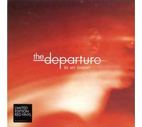 Departure, the - Be My Enemy [Vinilo]