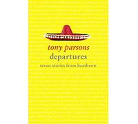 Departures: Seven Stories from Heathrow