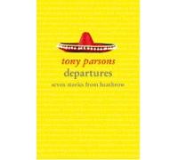 Departures: Seven Stories From Heathrow (ebook)