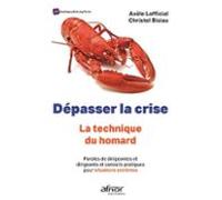 Dépasser La Crise - La Technique Du Homard (ebook)
