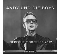 Depeche Mode 1980-2022 Andy und die boys: Ein Tribut