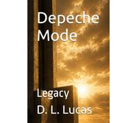 Depeche Mode: Legacy (Depeche Mode: A Song-by-Song Trilogy)