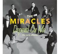 Depend On Me: The Early Albums by The Miracles (2009-08-04)