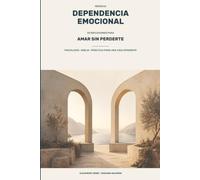Dependencia emocional: 30 reflexiones para amar sin perderte (REINICIA · Reflexiones)