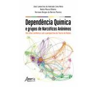 Dependência Química E Grupos De Narcóticos Anônimos: (ebook)