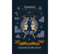 Depends on the Mood: Vintage Gemini Tarot Card Lined Notebook for Zodiac Fans: Mystical Twin Profiles Crossed Daggers Celestial Journal | 120 Pages | ... Gag Gift for Gemini Men, Women, and Teens