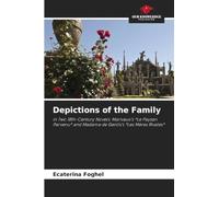 Depictions of the Family: in Two 18th-Century Novels: Marivaux's *Le Paysan Parvenu* and Madame de Genlis's *Les Mères Rivales*