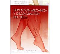 Depilación mecánica y decoloración del vello (Imagen Personal)