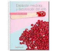 Depilación mecánica y decoloración del vello (libro de taller)