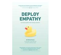 Deploy Empathy: A practical guide to interviewing customers
