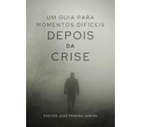 Depois Da Crise (ebook)