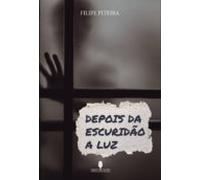 Depois Da Escurido A Luz