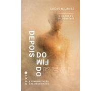 Depois do Fim do Real: O Retorno do Sensível (A Transmutação das Densidades)