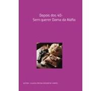 Depois Dos 40- Sem Querer Dama Da Máfia (ebook)