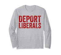 Deport Liberals Anti Liberal Conservador Deport Liberals Manga Larga