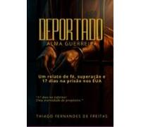 Deportado Alma Guerreira (ebook)