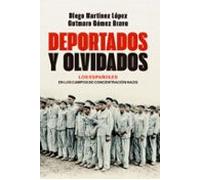 Deportados y olvidados: Los españoles en los campos de concentración nazis (HISTORIA)