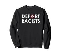 Deportar Racistas Anti Racismo Protestan Sin Hielo Sudadera