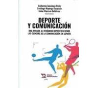 Deporte y comunicación. Una mirada al fenómeno deportivo desde las ciencias de la comunicación en España