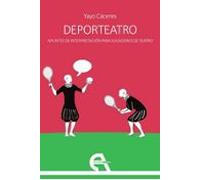 Deporteatro. Apuntes de interpretación para jugadores de teatro: 39 (Crítica)