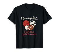 Deportes Mamá Papá Novedad I Love My Kids Love Sports Camiseta