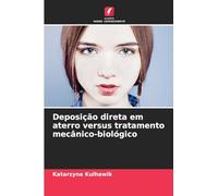 Deposição direta em aterro versus tratamento mecânico-biológico