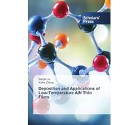 Deposition and Applications of Low-Temperature AlN Thin Films