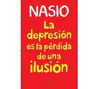 depresion es la perdida de una ilusion la