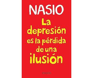 depresion es la perdida de una ilusion la
