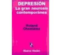 Depresion: La Gran Neurosis Contemporanea