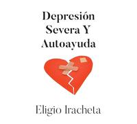 Depresión Severa Y Autoayuda