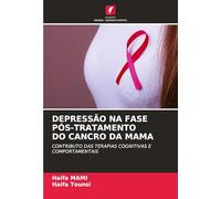 Depressão Na Fase Pós-Tratamento Do Cancro Da Mama