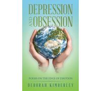 Depression and Obsession: Poems on the Edge of Emotion