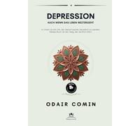 DEPRESSION: Auch wenn das Leben weitergeht (Therapiesitzungen)