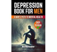 Depression Book for Men: A Man's Path to Mental Health